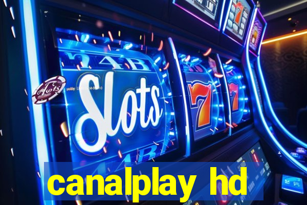 canalplay hd